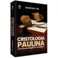 Cristologia Paulina: Um Estudo Exegético- Teológico